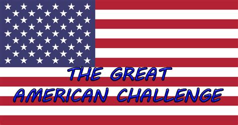 what is the great american challenge|How to Play: The Great American Challenge